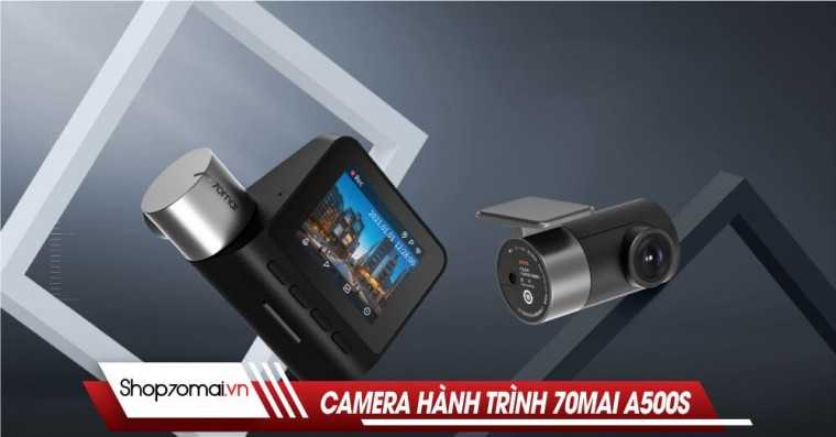 Camera hành trình 70mai A500S chất lượng cao “Ăn khách nhất”